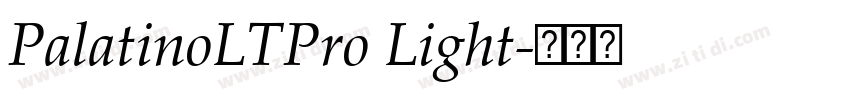 PalatinoLTPro Light字体转换 PalatinoLTPro Light字体转换